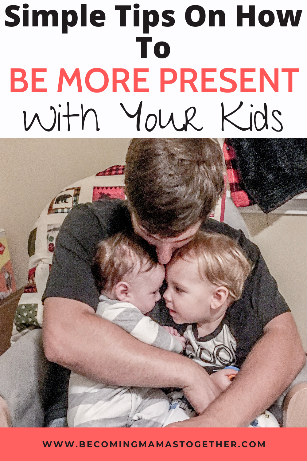 Quick Tips On How To Be More Present - Becoming Mamas Together